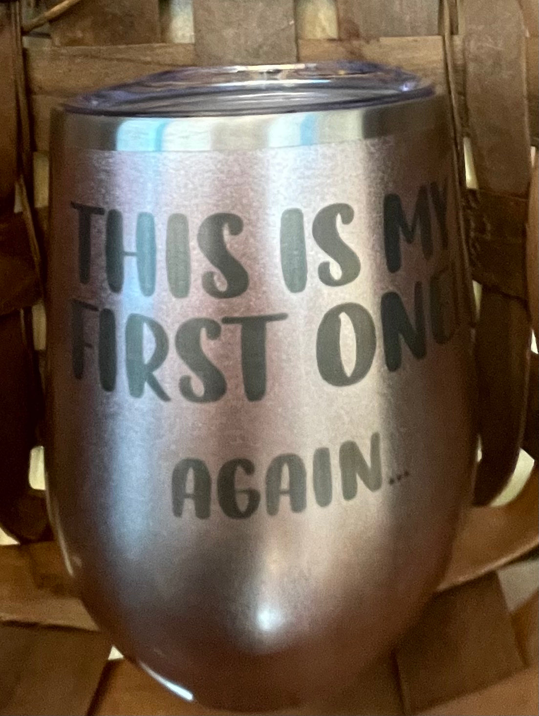 First One Wine Tumbler