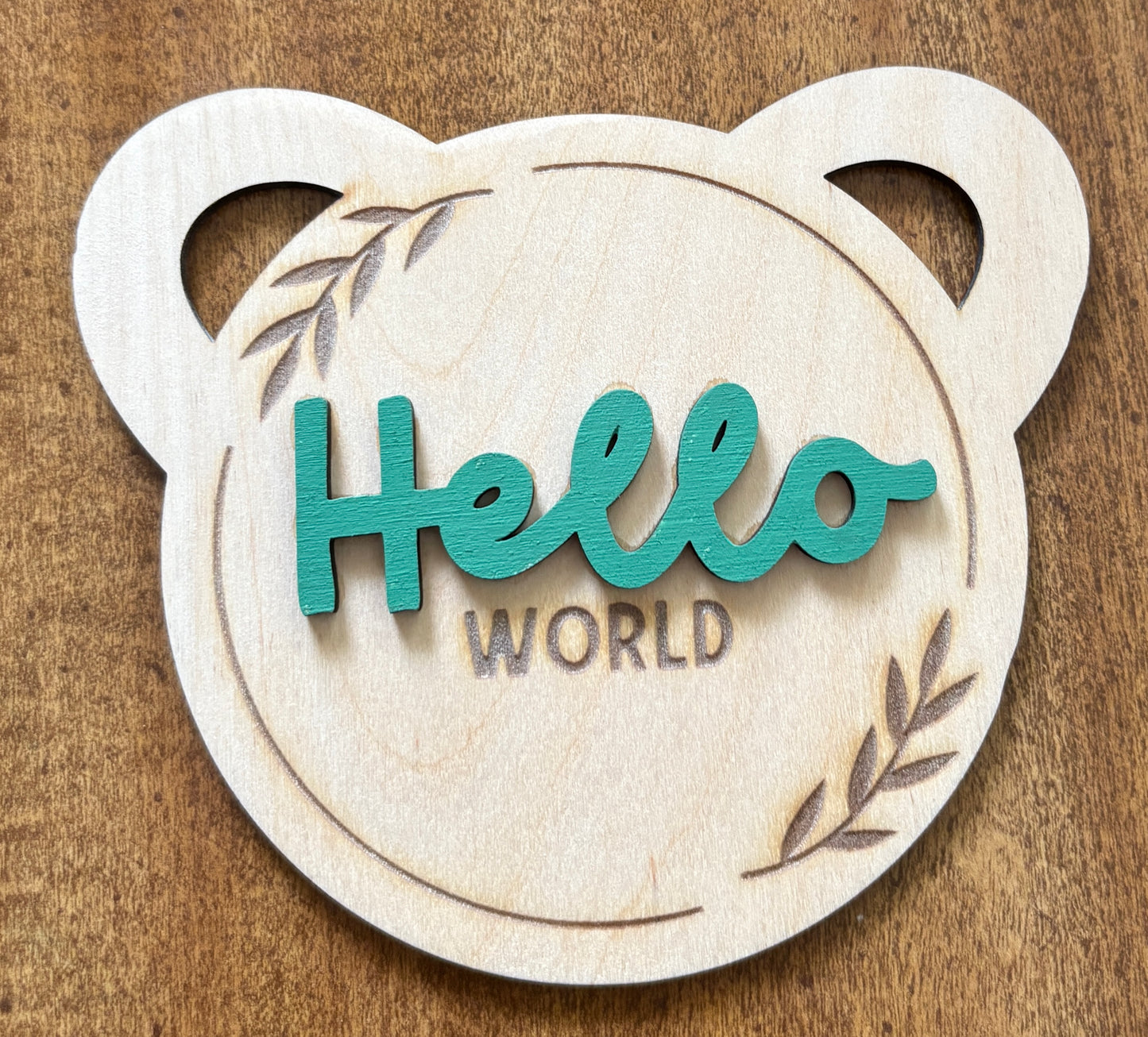 Hello World Bear Sign