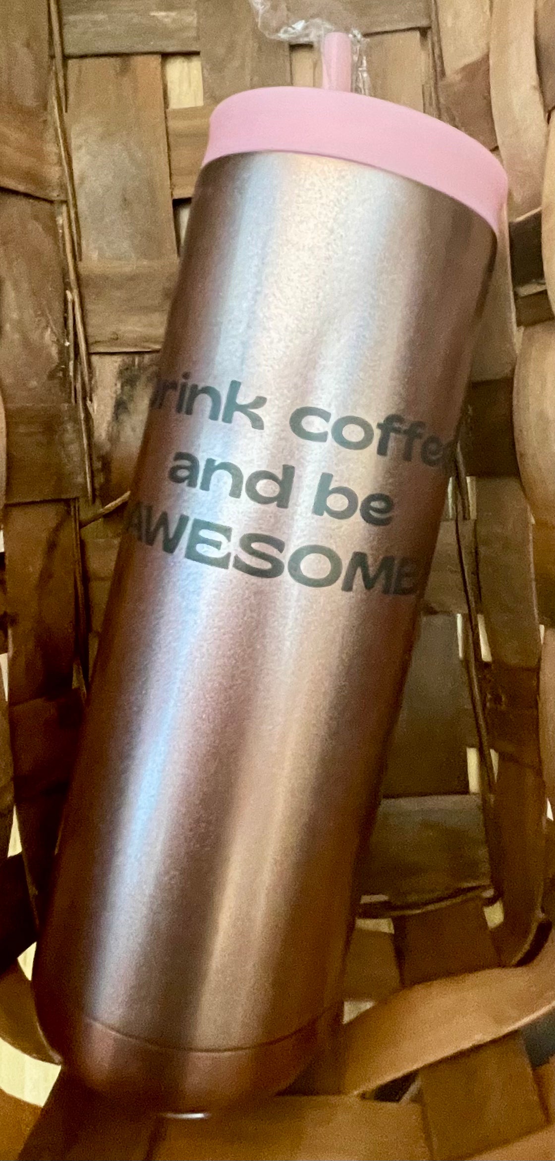 Be Awesome Tumbler