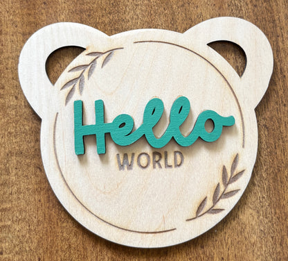 Hello World Bear Sign