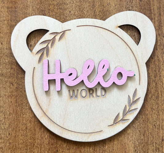 Hello World Bear Sign