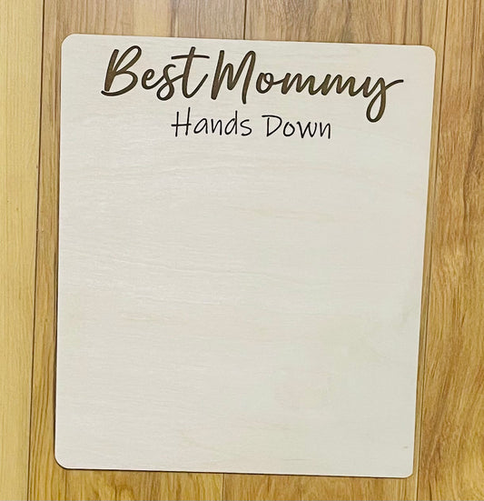 Mother’s Day Best Mommy Handprint Sign